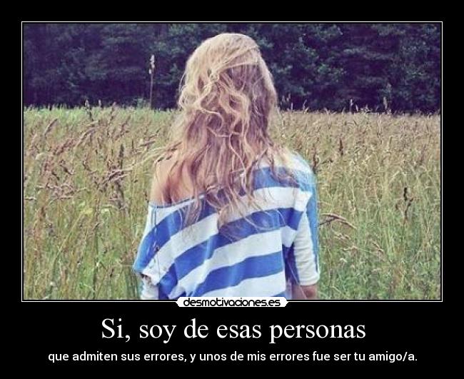 Si, soy de esas personas -