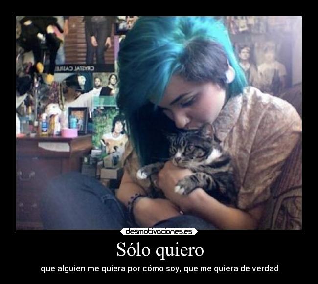 Sólo quiero -