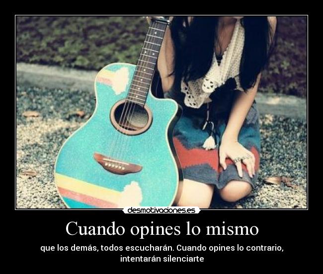 Cuando opines lo mismo - 