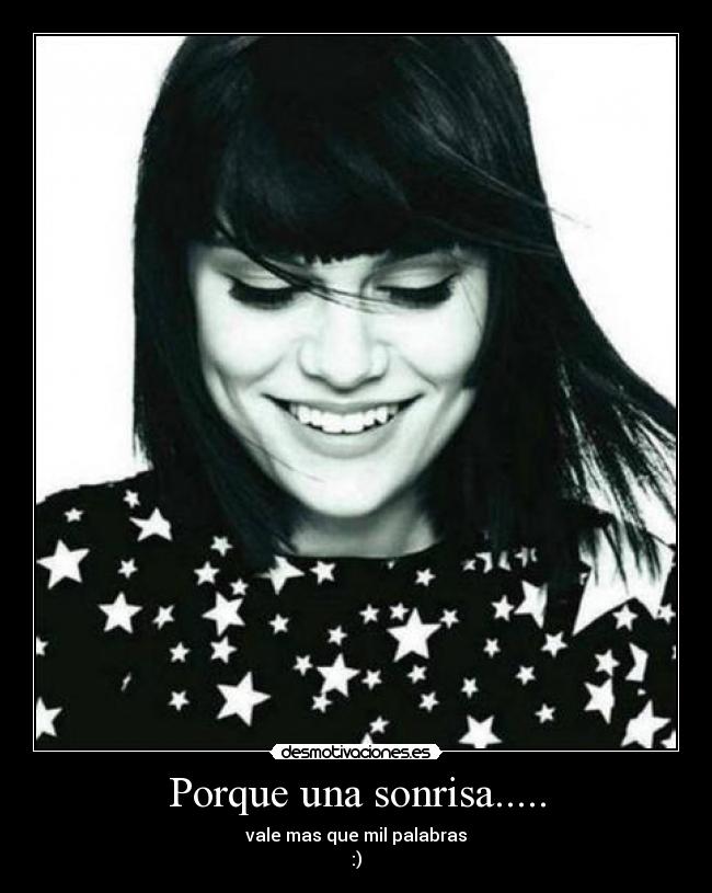 Porque una sonrisa..... -