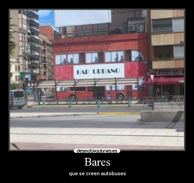 Bares - que se creen autobuses
