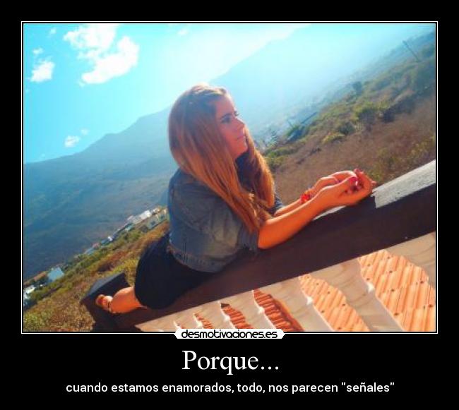 Porque... -