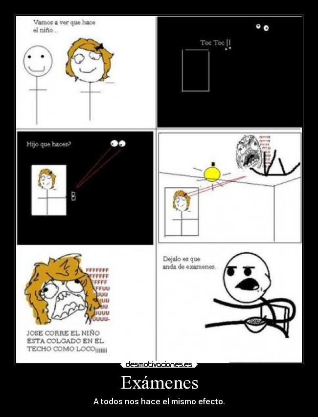 Exámenes - A todos nos hace el mismo efecto.