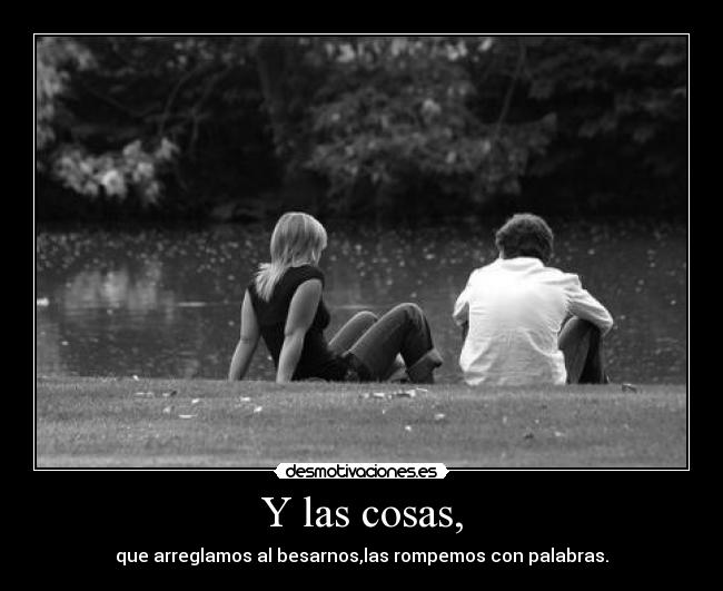 Y las cosas, - 