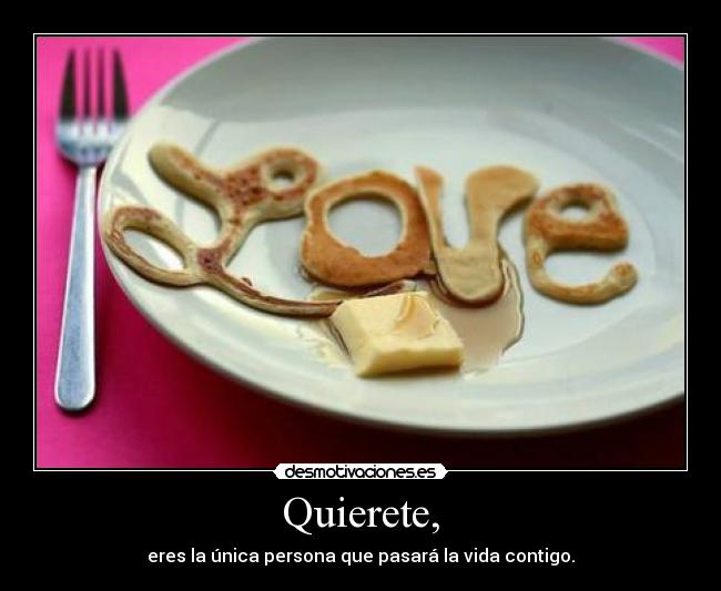 Quierete, -