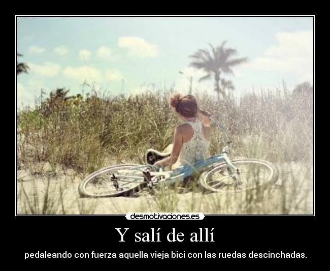 Y salí de allí - 