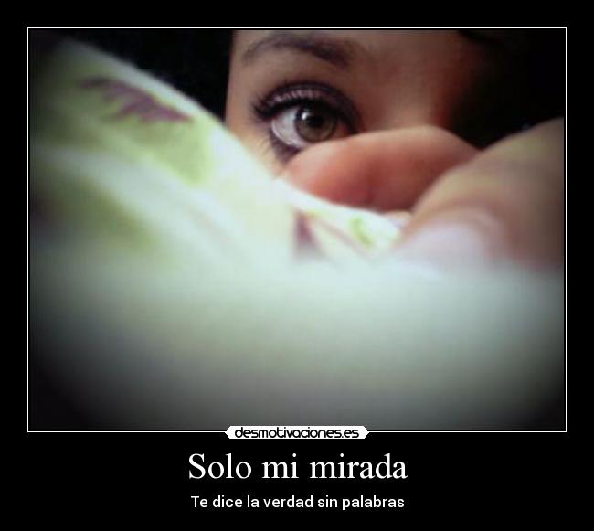 Solo mi mirada -