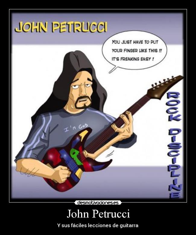 carteles john petrucci sus faciles lecciones guitarra desmotivaciones