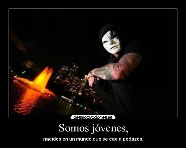 Somos jóvenes, - 