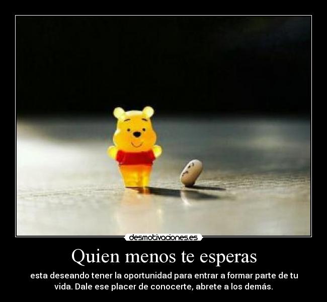 Quien menos te esperas - 
