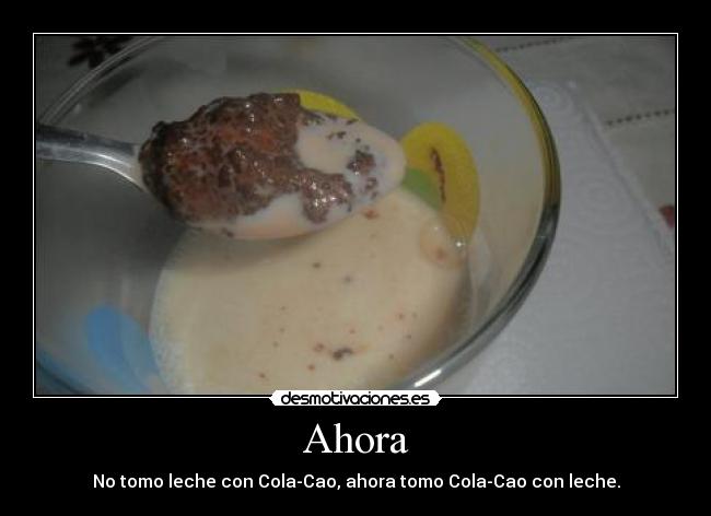 carteles cola cao leche cucharada desmotivaciones