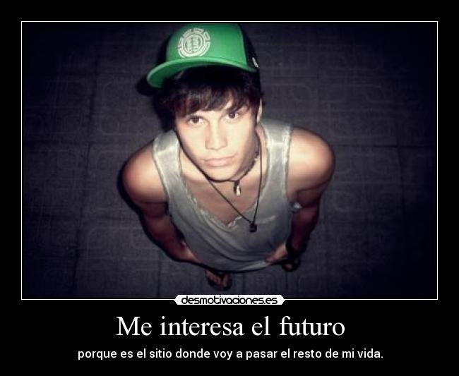 Me interesa el futuro -