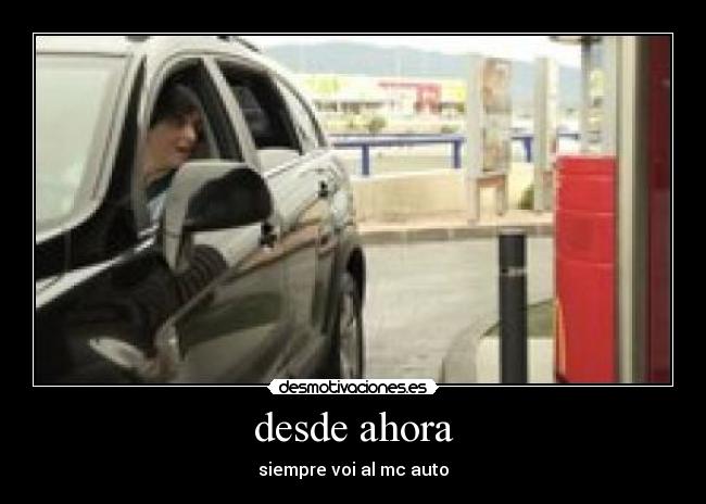 desde ahora - siempre voi al mc auto