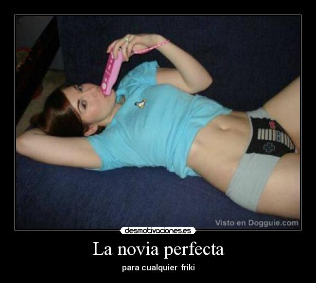 La novia perfecta - para cualquier  friki