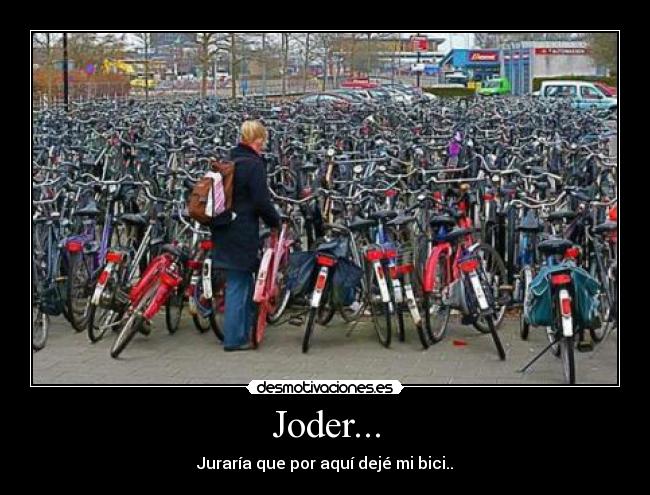 Joder... - Juraría que por aquí dejé mi bici..