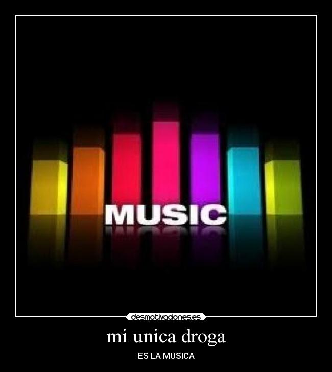 mi unica droga - 
