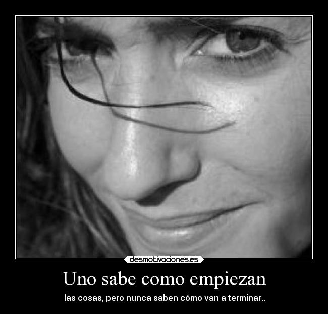 carteles todo que empieza termina desmotivaciones