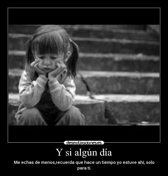 Y si algún día -