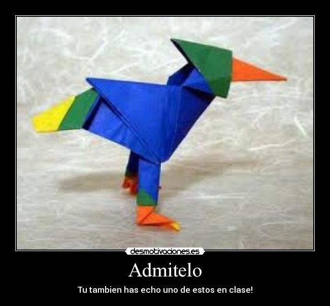 Admitelo - Tu tambien has echo uno de estos en clase!