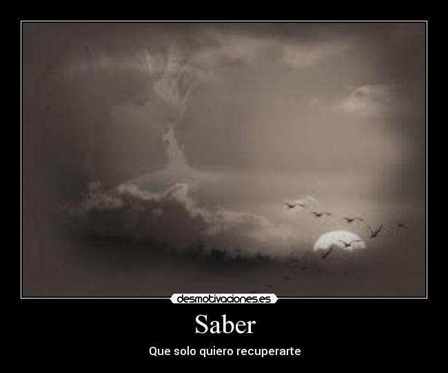 Saber - Que solo quiero recuperarte
