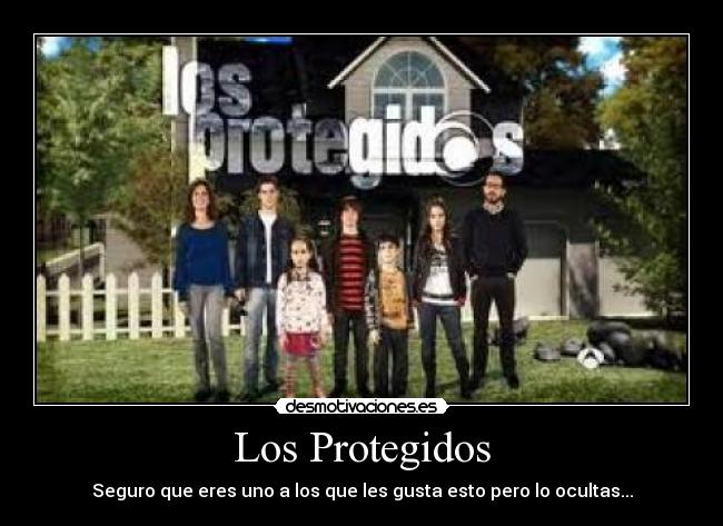 Los Protegidos -