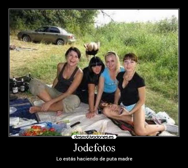 Jodefotos - Lo estás haciendo de puta madre