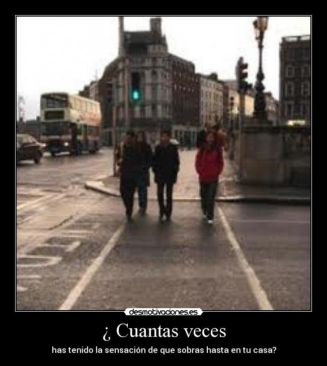 ¿ Cuantas veces -