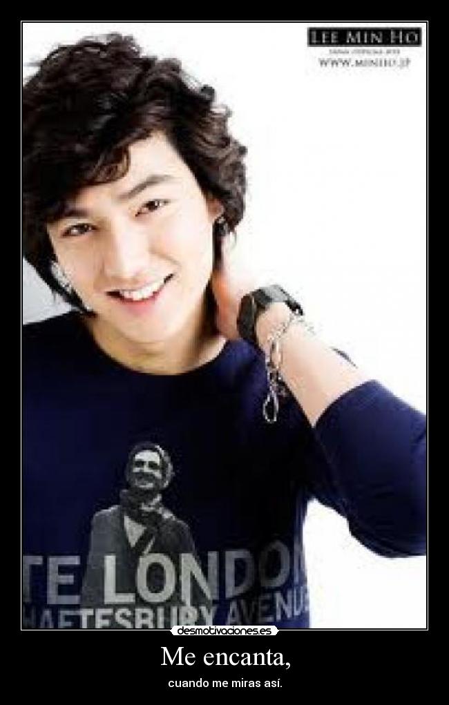 Me encanta, - cuando me miras así.