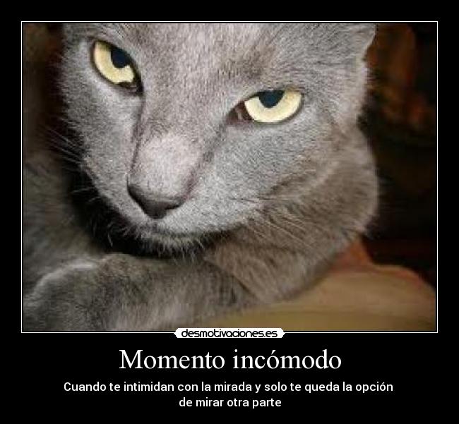 Momento incómodo -