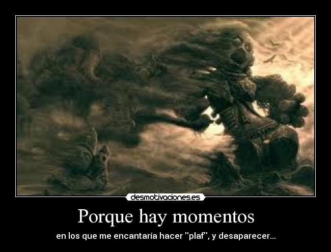 Porque hay momentos -