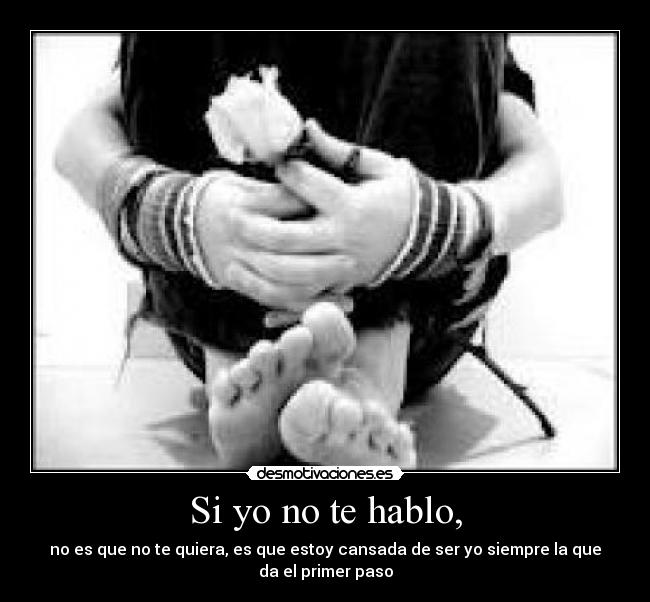 Si yo no te hablo, - 