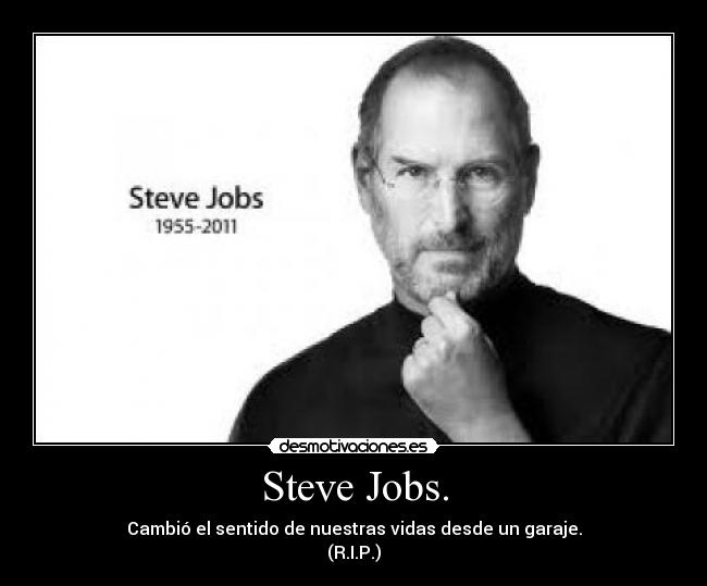 Steve Jobs. - 
