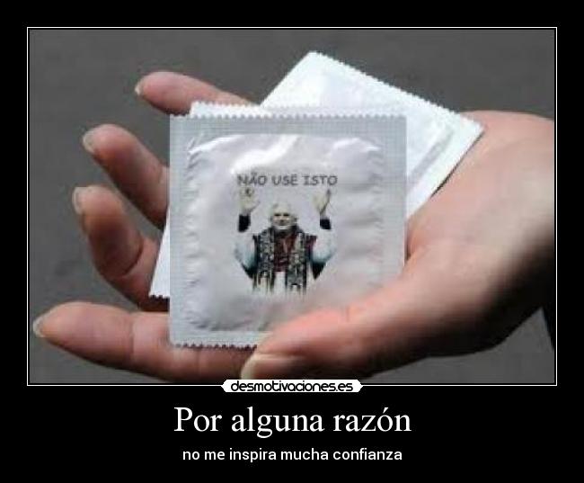 Por alguna razón - no me inspira mucha confianza