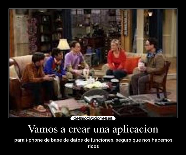 Vamos a crear una aplicacion - para i-phone de base de datos de funciones, seguro que nos hacemos ricos