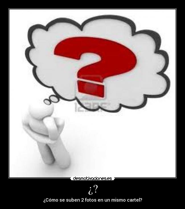 carteles  fotos cartel desmotivaciones