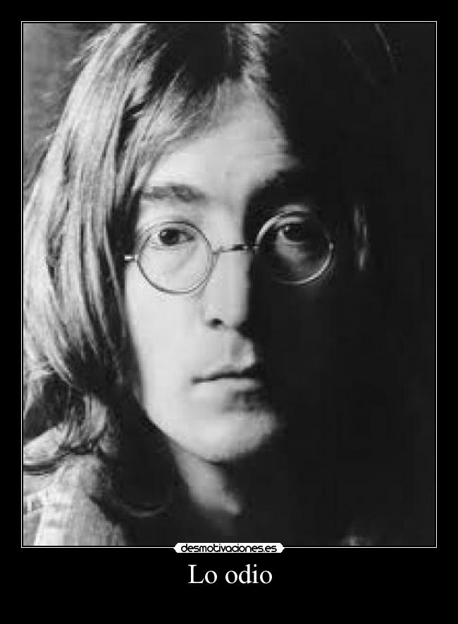 carteles odio johnn lennon desmotivaciones