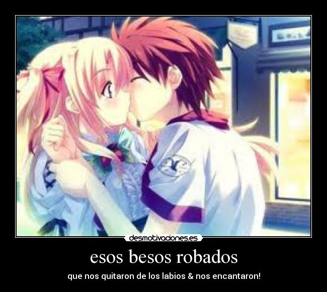 esos besos robados -