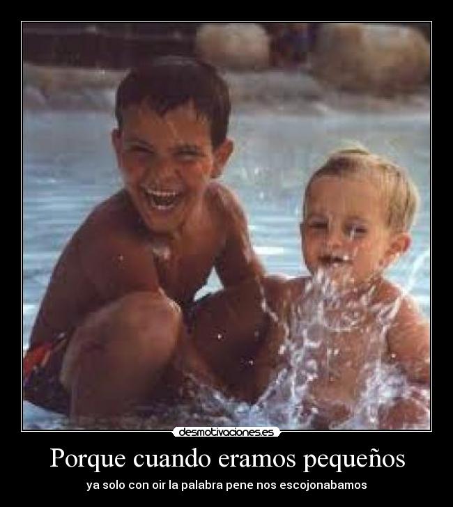 Porque cuando eramos pequeños - 