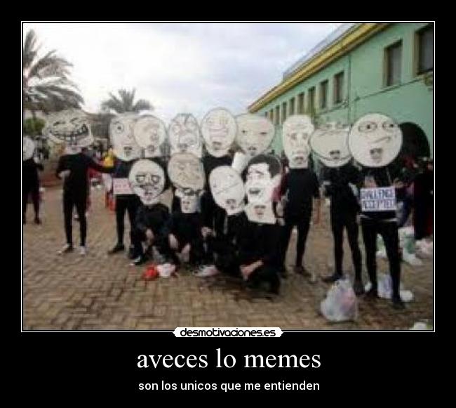 aveces lo memes - 