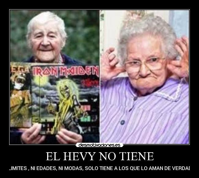 EL HEVY NO TIENE -