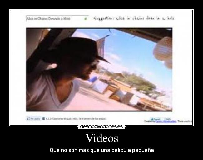 Videos - Que no son mas que una pelicula pequeña