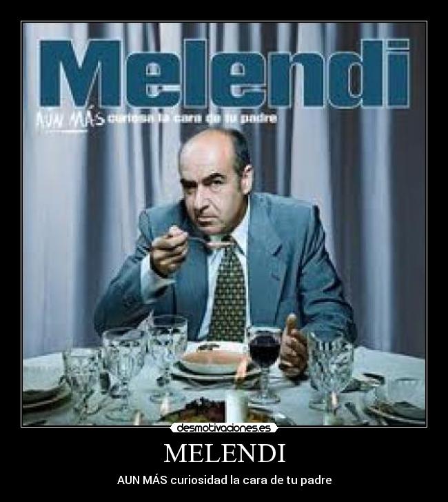 MELENDI - 