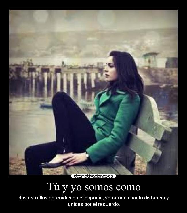 Tú y yo somos como - 