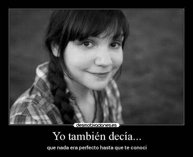 Yo también decía... - 