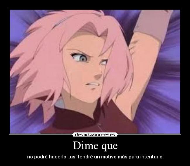 Dime que -