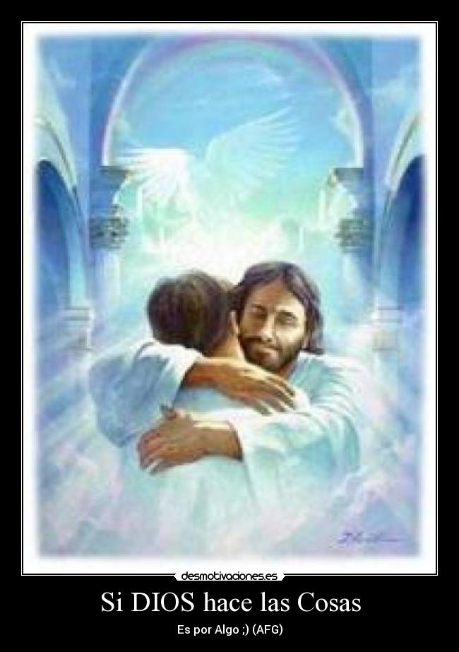 Si DIOS hace las Cosas -