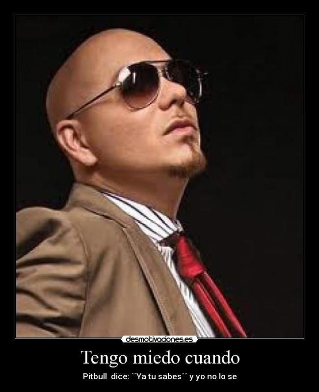 Tengo miedo cuando -