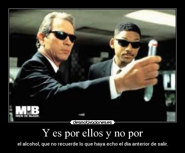 Y es por ellos y no por -