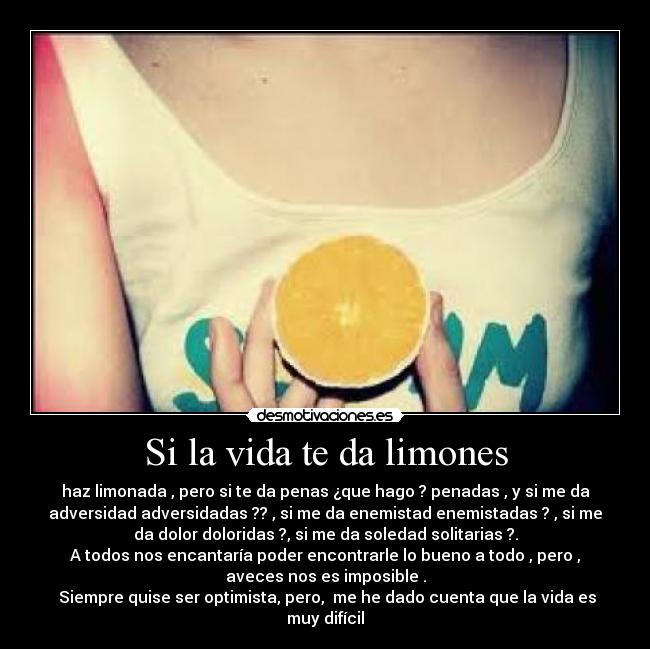 Si la vida te da limones -