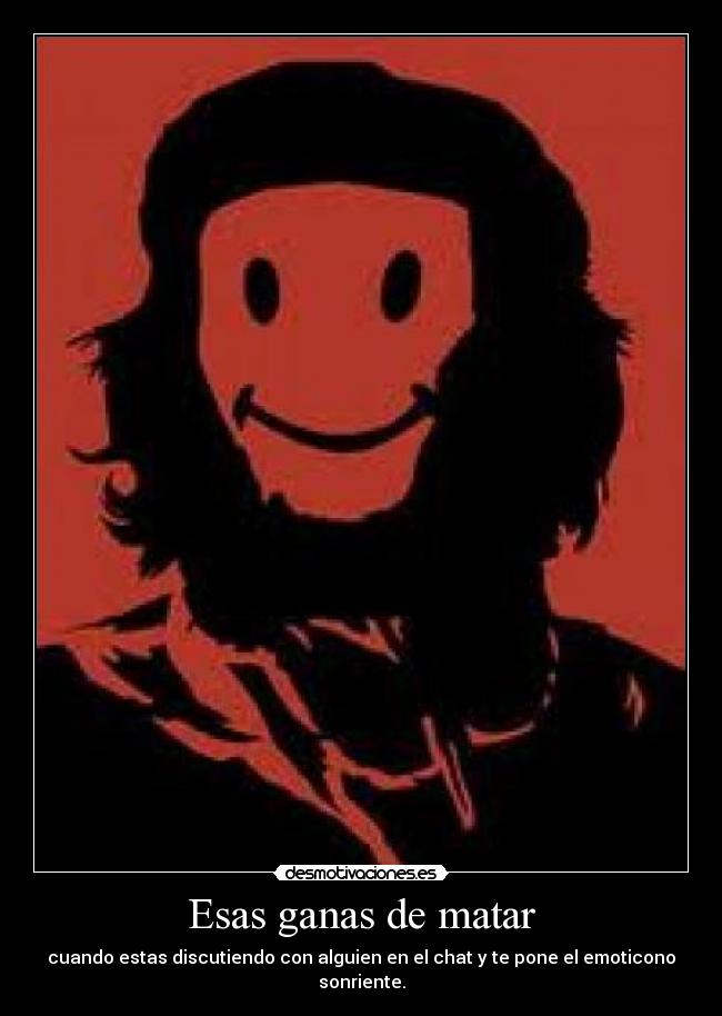 Esas ganas de matar -